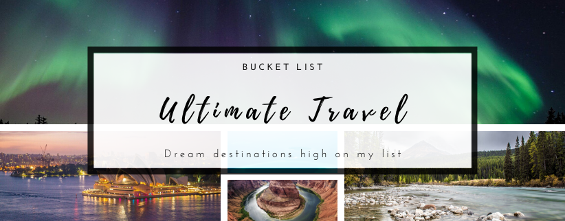Ultimate Travel Bucket List