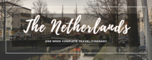 One week in the Netherlands Itinerary